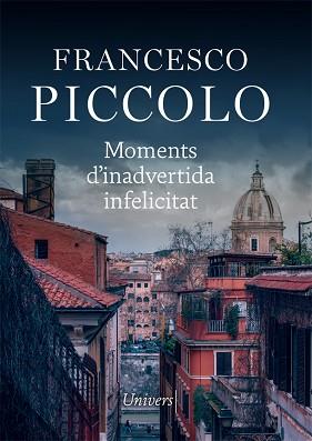 MOMENTS D'INADVERTIDA INFELICITAT | 9788417868796 | PICCOLO, FRANCESCO