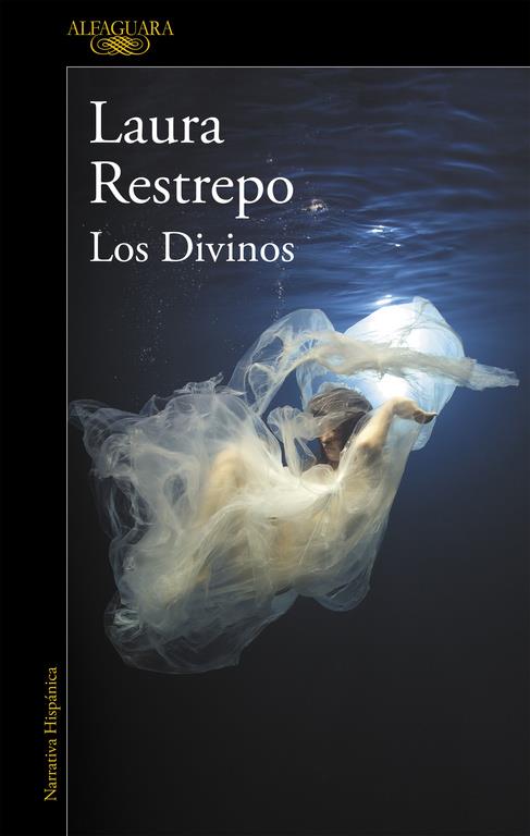 DIVINOS, LOS  | 9788420432687 | RESTREPO, LAURA 