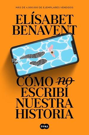 COMO (NO) ESCRIBI NUESTRA HISTORIA | 9788491297246 | BENAVENT, ELISABET