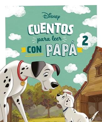 CUENTOS DISNEY PARA LEER CON PAPA 2 | 9788410029880 | DISNEY