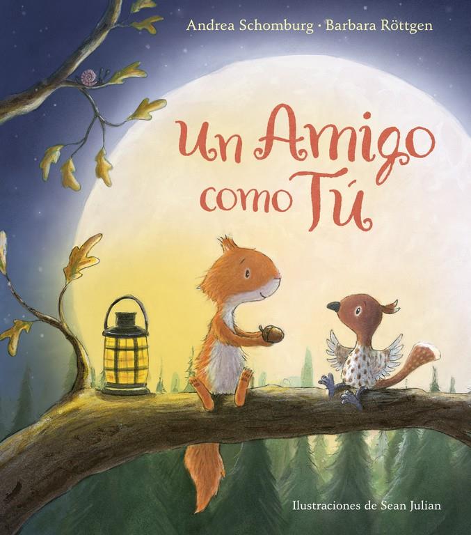 AMIGO COMO TU, UN  | 9788448847272 | SCHOMBURG, ANDREA/ ROTTGEN, BARBARA