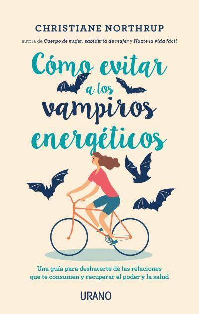 COMO EVITAR A LOS VAMPIROS ENERGETICOS | 9788416720408 | NORTHRUP, CHRISTIANE