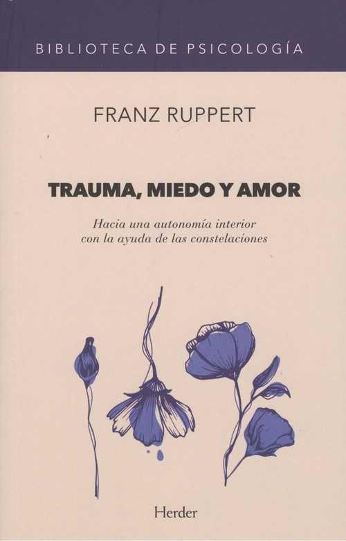 TRAUMA  MIEDO Y AMOR | 9788425442131 | RUPPERT, FRANZ