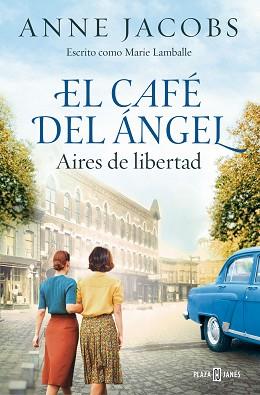 AIRES DE LIBERTAD    CAFE DEL ANGEL 4  | 9788401034121 | JACOBS, ANNE