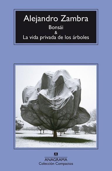 BONSAI Y LA VIDA PRIVADA DE LOS ARBOLES | 9788433977960 | ZAMBRA, ALEJANDRO