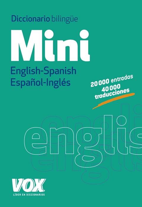 DICCIONARIO MINI ENGLISH SPANISH / ESPAÑOL INGLES | 9788499741673