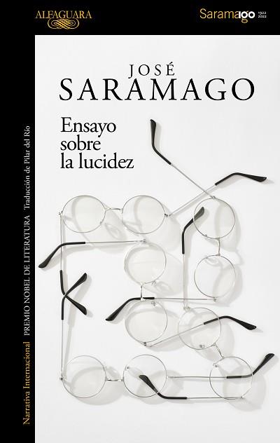 ENSAYO SOBRE LA LUCIDEZ | 9788420461724 | SARAMAGO, JOSE