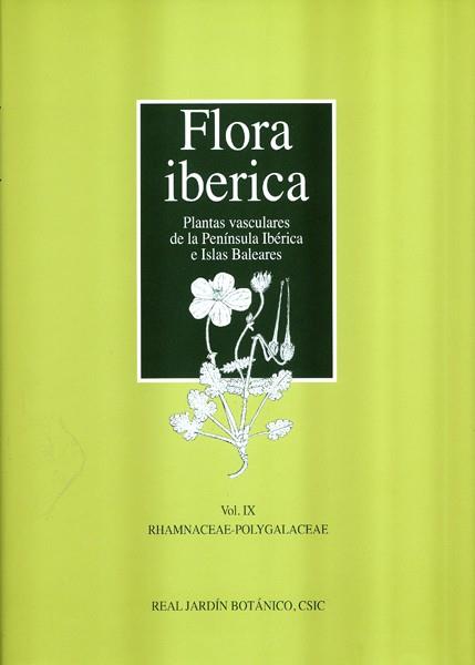 FLORA IBERICA. VOL. IX: RHAMNACEAE-POLYGALACEAE | 9788400099862