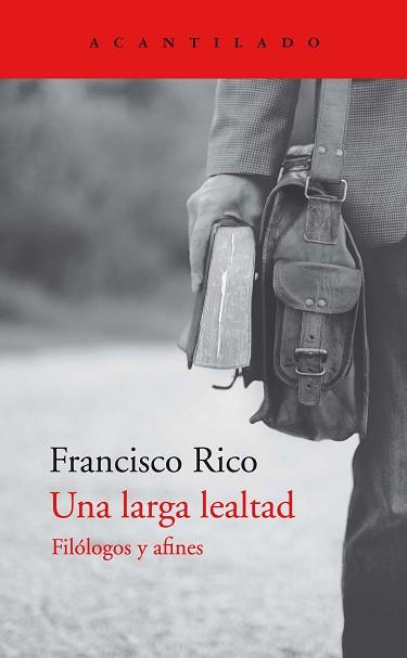 UNA LARGA LEALTAD | 9788418370809 | RICO MANRIQUE, FRACISCO