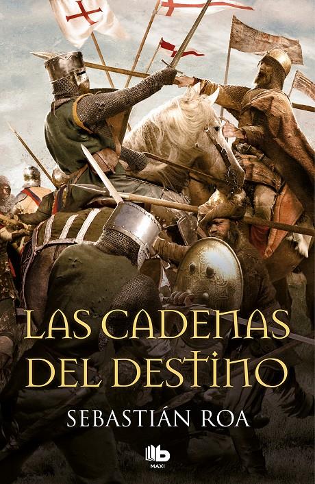 CADENAS DEL DESTINO, LAS      (TRILOGIA ALMOHADE 3) | 9788490705001 | ROA, SEBASTIAN