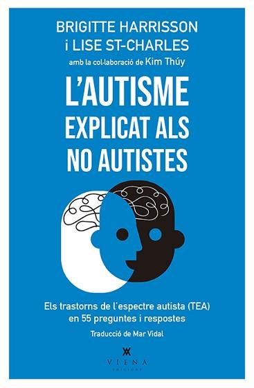 AUTISME EXPLICAT ALS NO AUTISTES, L' | 9788417998387 | HARRISSON, BRIGITTE/ST-CHARLES, LISE