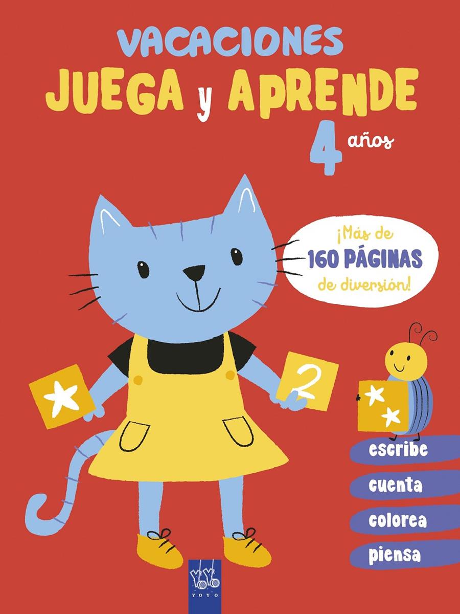 VACACIONES. JUEGA Y APRENDE. 4 AÑOS | 9788408206064 | YOYO