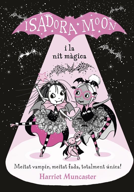 ISADORA MOON I LA NIT MAGICA (LA ISADORA MOON) | 9788420452388 | MUNCASTER, HARRIET