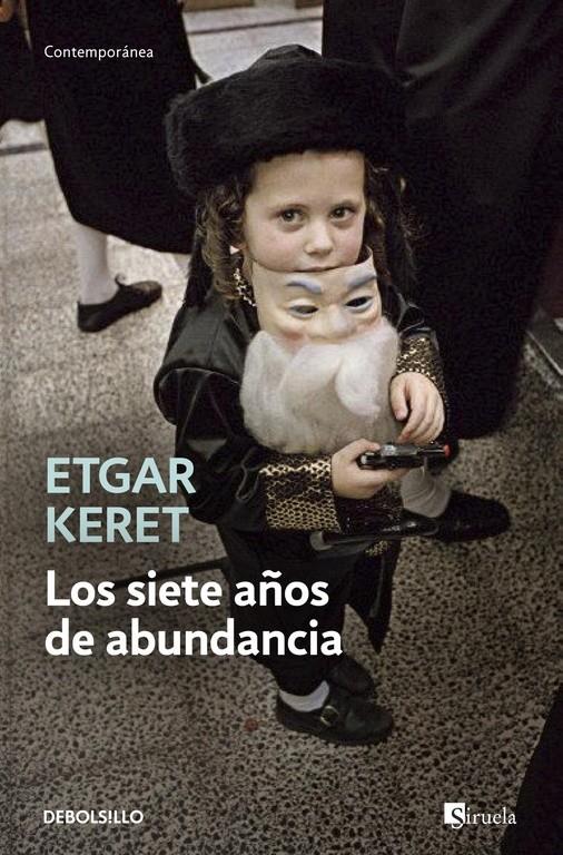 SIETE AÑOS DE ABUNDANCIA, LOS  | 9788490623268 | KERET, ETGAR