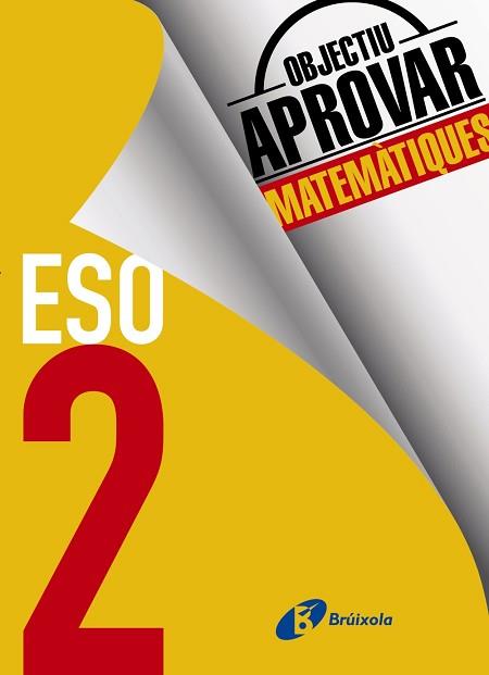 OBJECTIU APROVAR MATEMATIQUES 2 ESO | 9788499062150 | FERNANDEZ-CANO LOPEZ, JOSE ANGEL / ARCE LLACH, FERNANDO