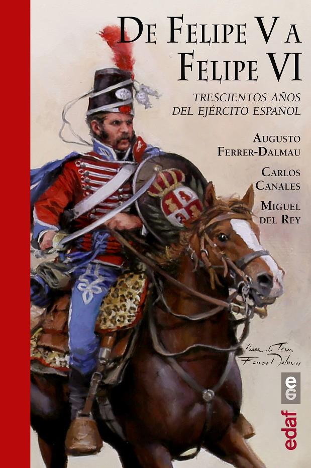 DE FELIPE V A FELIPE VI | 9788441438910 | CANALES, CARLOS / DEL REY, MIGUEL