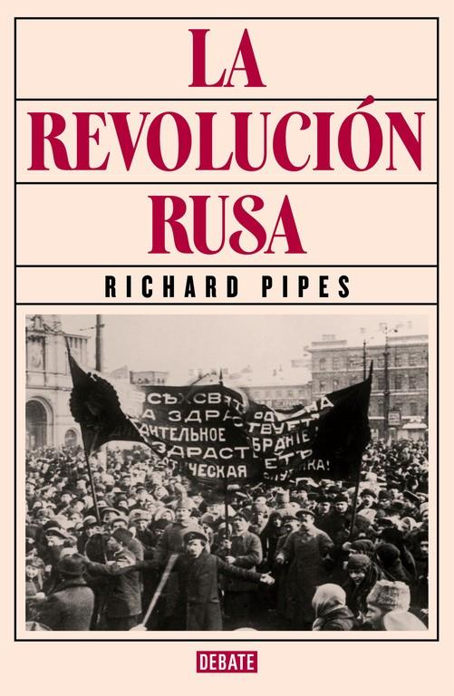 REVOLUCION RUSA, LA  | 9788499926537 | PIPES, RICHARD