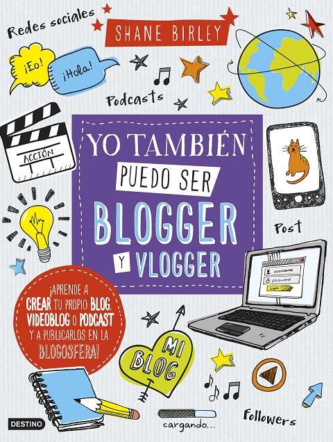 YO TAMBIEN PUEDO SER BLOGGER Y VLOGGER | 9788408157397 | BIRLEY, SHANE