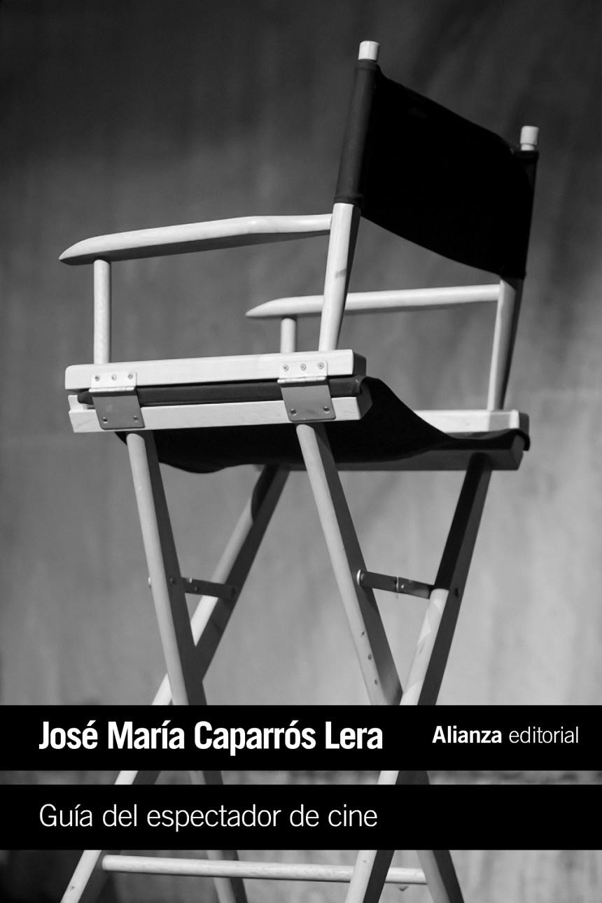 GUIA DEL ESPECTADOR DE CINE | 9788491045984 | CAPARROS LERA, JOSE MARIA