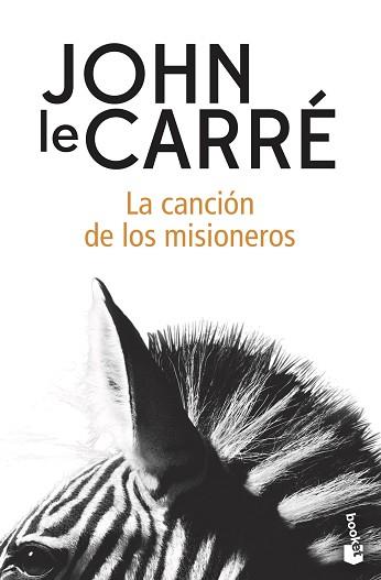 CANCION DE LOS MISIONEROS, LA | 9788408216575 | LE CARRE, JOHN