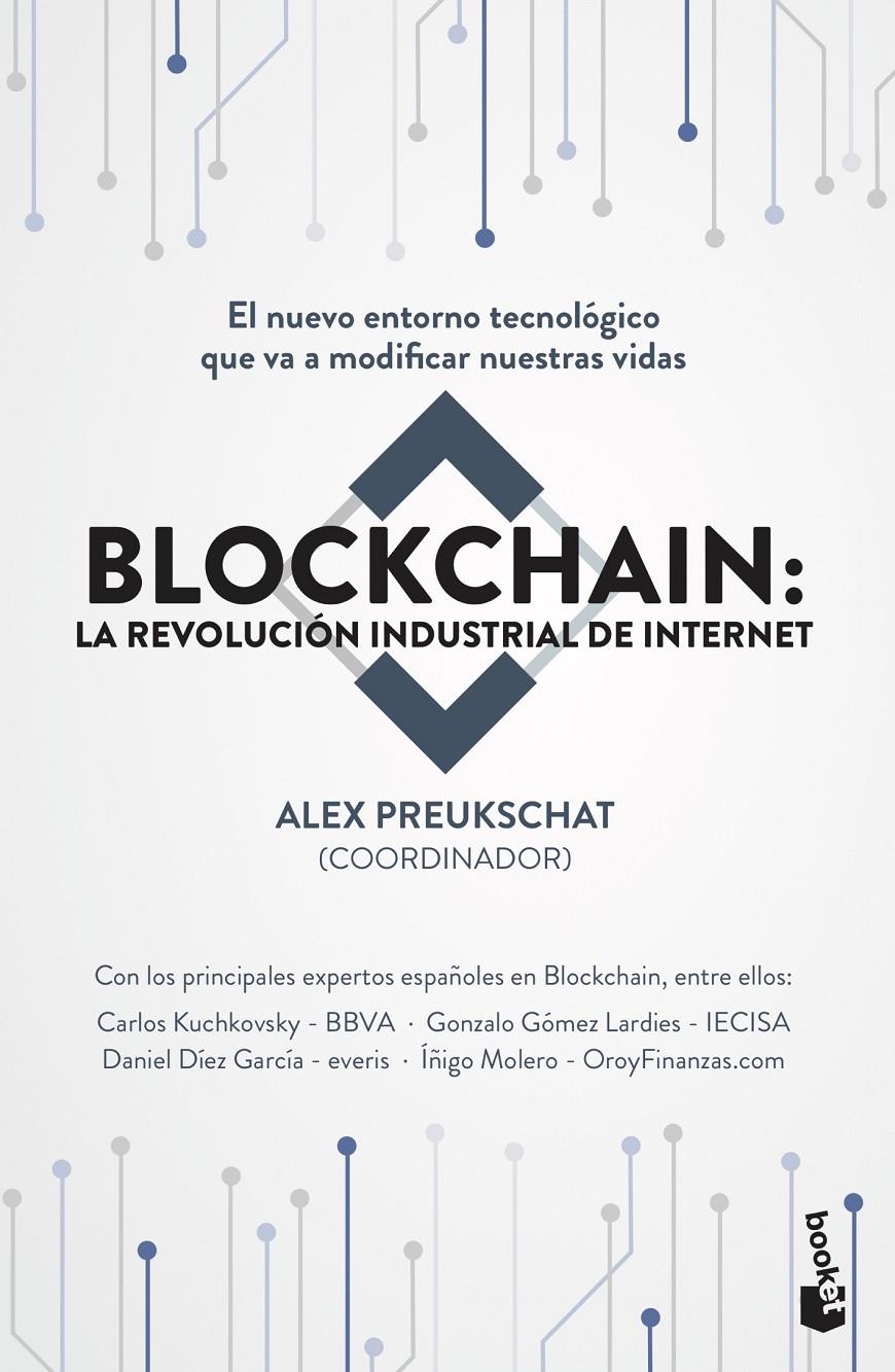 BLOCKCHAIN LA REVOLUCION INDUSTRIAL DE INTERNET | 9788498754896 | PREUKSCHAT (COORDINADOR), ALEXANDER