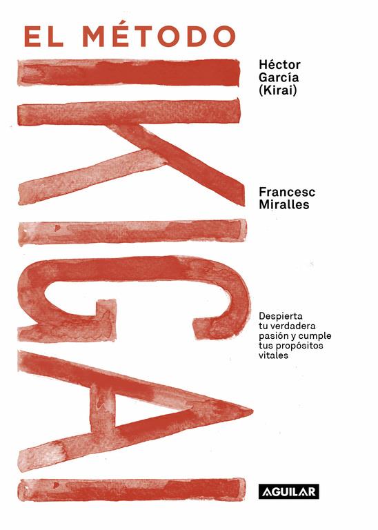 METODO IKIGAI, EL  | 9788403517820 | MIRALLES, FRANCESC /GARCIA, HECTOR 