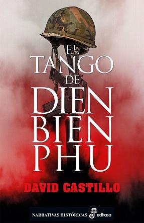 TANGO DE DIEN BIEN PHU,EL | 9788435063470 | CASTILLO BUÏLS, DAVID