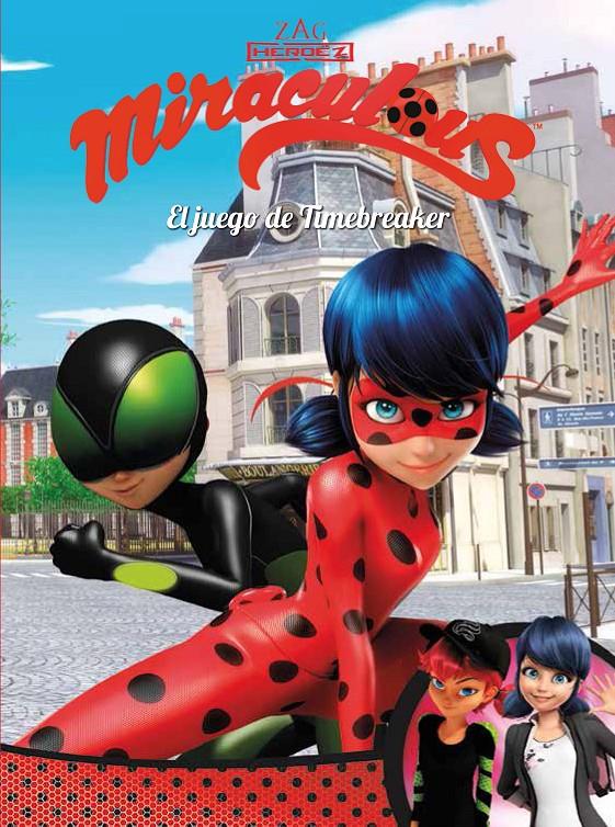 JUEGO DE TIMEBREAKER, EL  (MIRACULOUS [PRODIGIOSA LADYBUG] COMIC) | 9788448849733