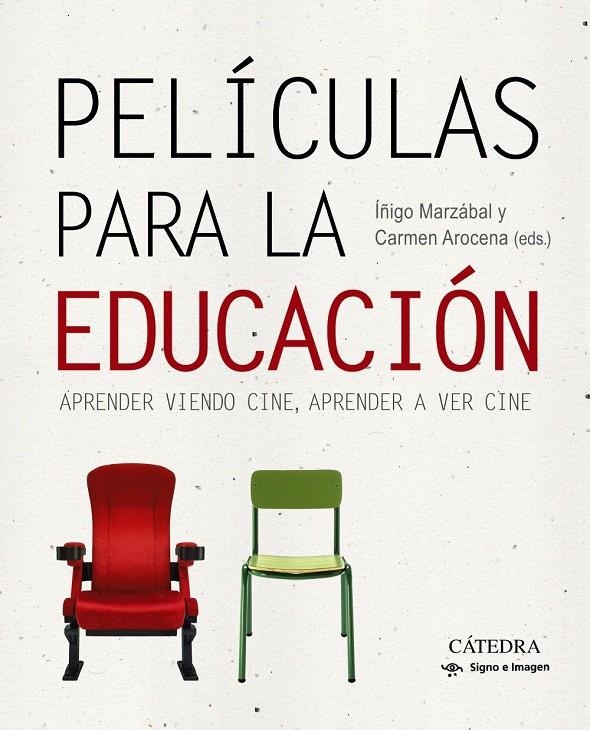 PELICULAS PARA LA EDUCACION | 9788437640570 | AROCENA, CARMEN/MARZABAL, ÍÑIGO