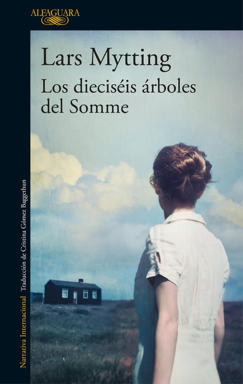 DIECISEIS ARBOLES DEL SOMME, LOS  | 9788420425627 | MYTTING, LARS 