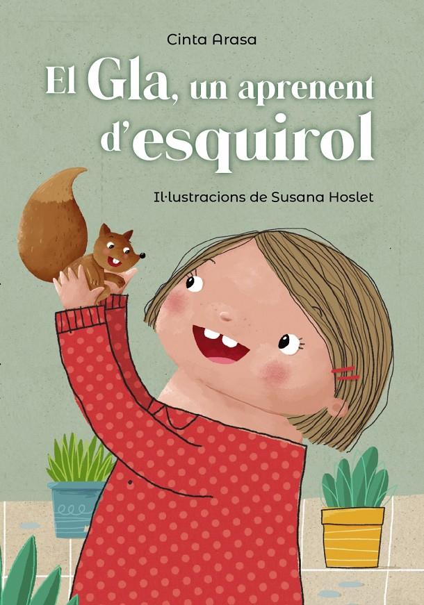 GLA, UN APRENENT D'ESQUIROL, EL | 9788448947750 | ARASA, CINTA