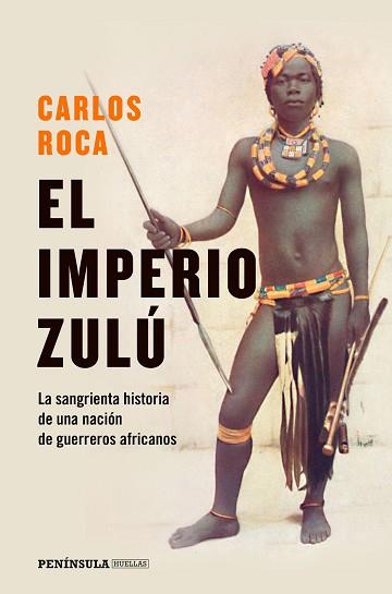 IMPERIO ZULU, EL | 9788499428970 | ROCA, CARLOS