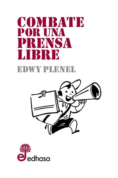 COMBATE POR UNA PRENSA LIBRE | 9788435065238 | PLENEL, EDWY