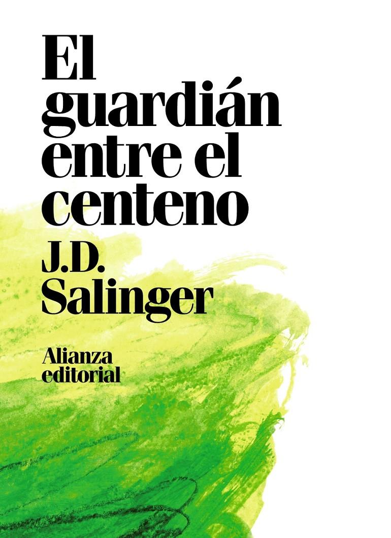 GUARDIAN ENTRE EL CENTENO, EL  | 9788491049418 | SALINGER, J. D.