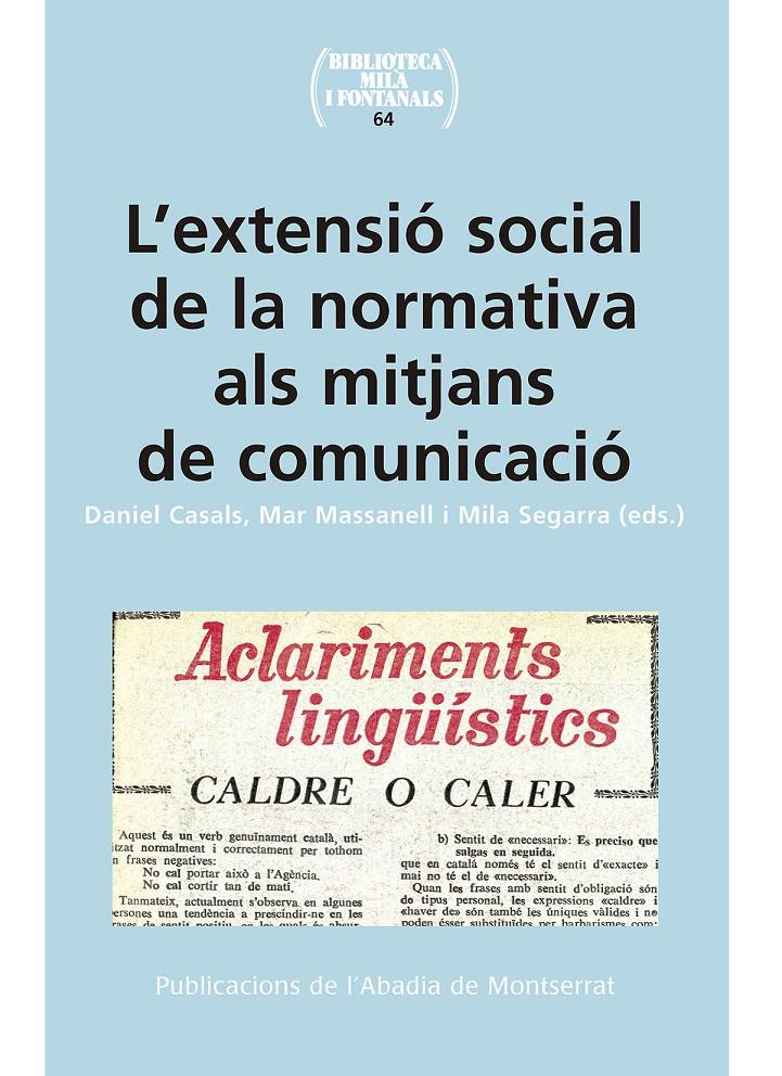 EXTENSIO SOCIAL DE LA NORMATIVA ALS MITJANS DE COMUNICACIO, L' | 9788491910190