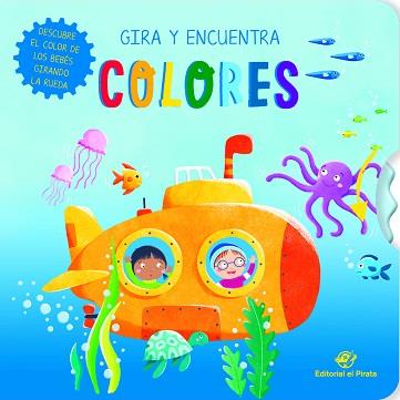 GIRA Y ENCUENTRA COLORES | 9788418664311