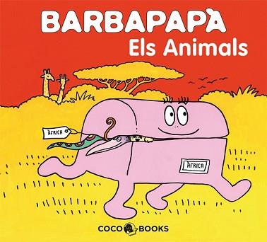 ANIMALS, ELS BARBAPAPA CC006 | 9788493534356 | TISON, ANNETTE/TAYLOR, TALUS