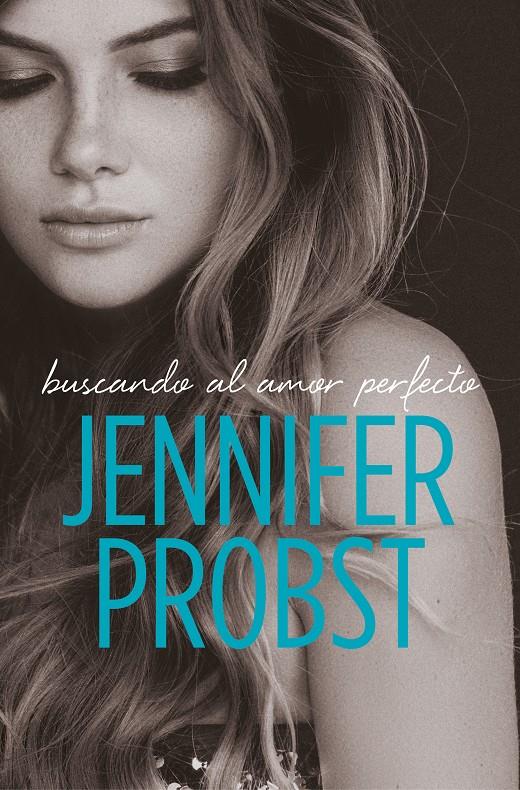 BUSCANDO AL AMOR PERFECTO (EN BUSCA DE 2) | 9788415962571 | PROBST, JENNIFER