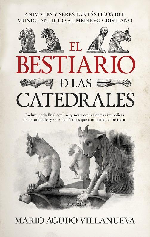 BESTIARIO DE LAS CATEDRALES, EL  | 9788417797416 | AGUDO VILLANUEVA, MARIO