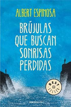 BRUJULAS QUE BUSCAN SONRISAS PERDIDAS | 9788490327418 | ESPINOSA,ALBERT