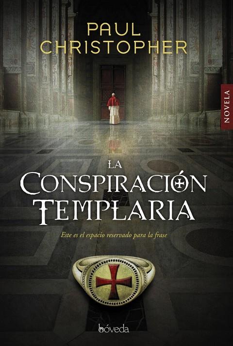 CONSPIRACION TEMPLARIA, LA  | 9788416691340 | CHRISTOPHER, PAUL