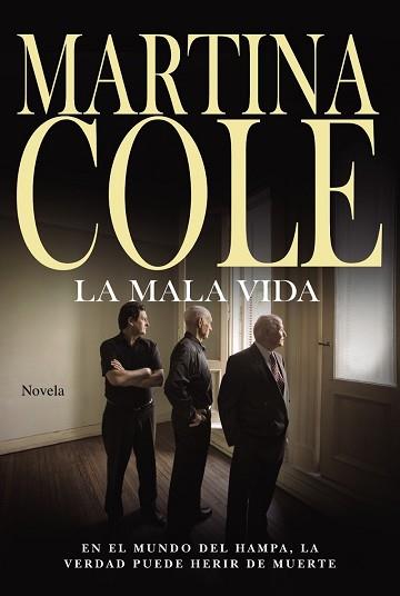 MALA VIDA, LA  | 9788491044086 | COLE, MARTINA