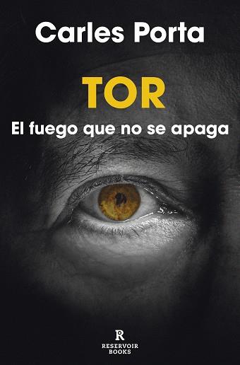 TOR   EL FUEGO QUE NO SE APAGA | 9788418897757 | PORTA, CARLES