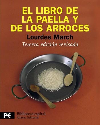 LIBRO DE LA PAELLA Y DE LOS ARROCES, EL  | 9788420662992 | MARCH, LOURDES