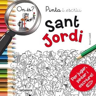 PINTA I ESCRIU ON ES SANT JORDI | 9788424657611