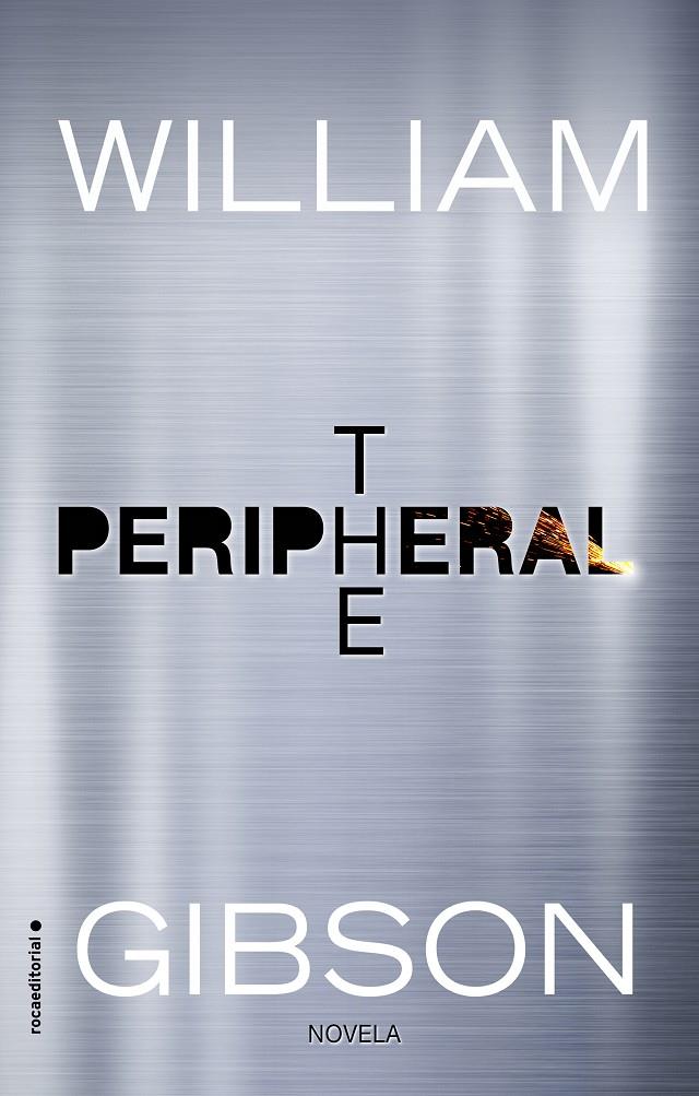 PERIPHERAL, THE | 9788416867493 | GIBSON, WILLIAM