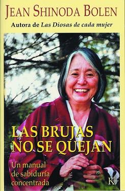 BRUJAS NO SE QUEJAN, LAS | 9788472455795 | BOLEN, JEAN SHINODA