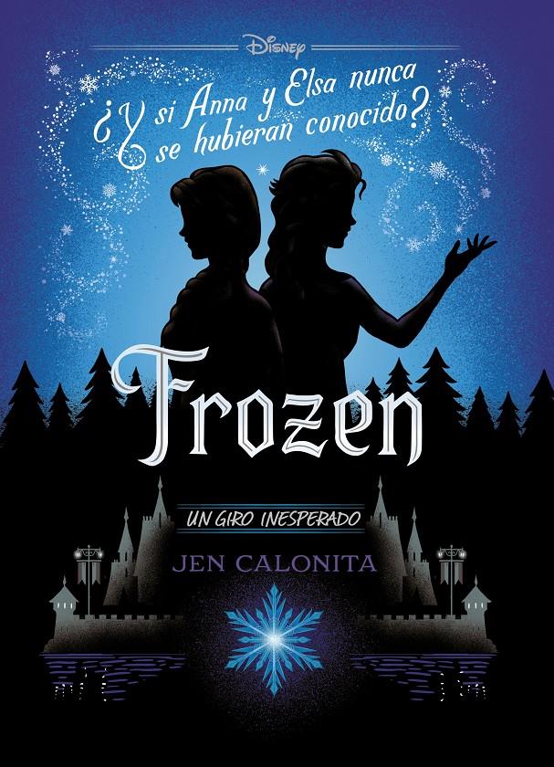 FROZEN UN GIRO INESPERADO | 9788499519401