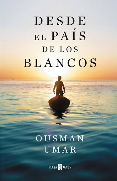 DESDE EL PAIS DE LOS BLANCOS | 9788401025822 | UMAR, OUSMAN