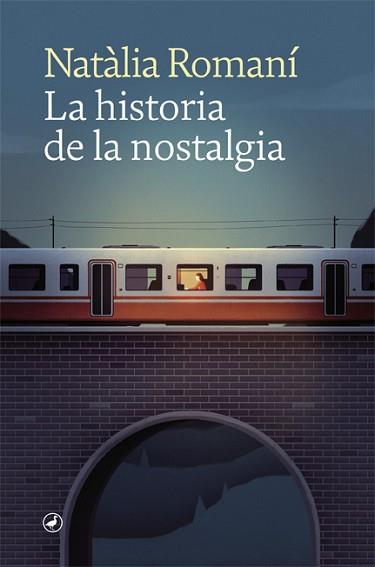 HISTORIA DE LA NOSTALGIA, LA | 9788418059681 | ROMANI  NATALIA